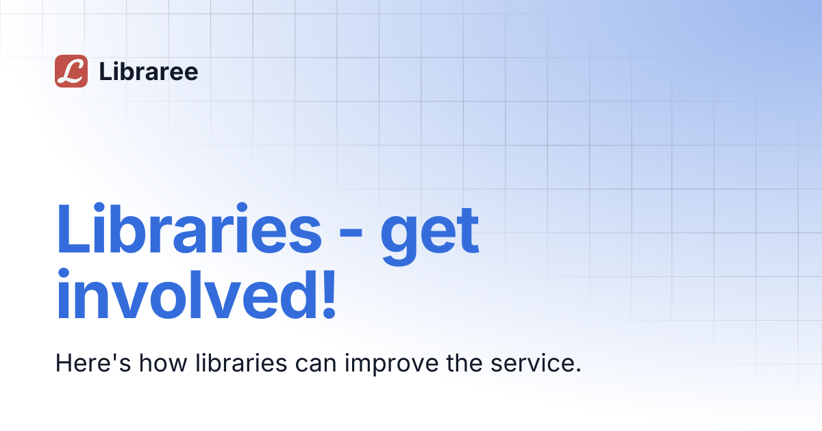 Libraries - get involved! | Libraree